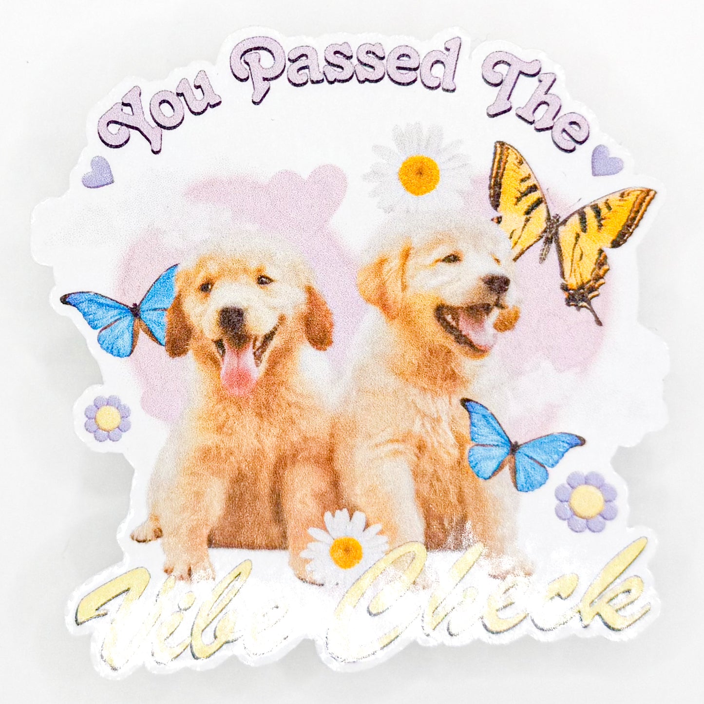Puppies - You Passed The Vibe Check Sticker