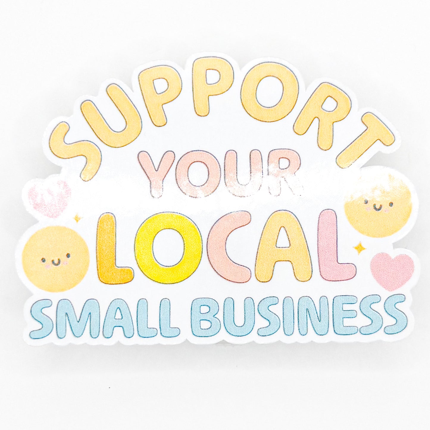 Support Your Local Small Business Sticker