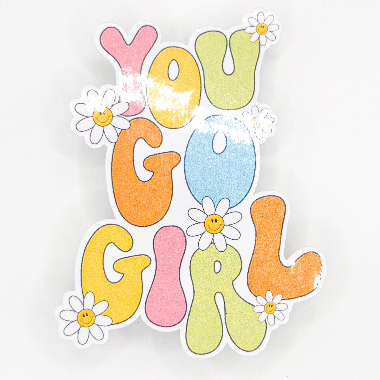 You Go Girl Sticker