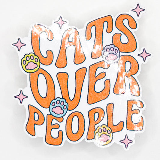 Cats Over People Sticker