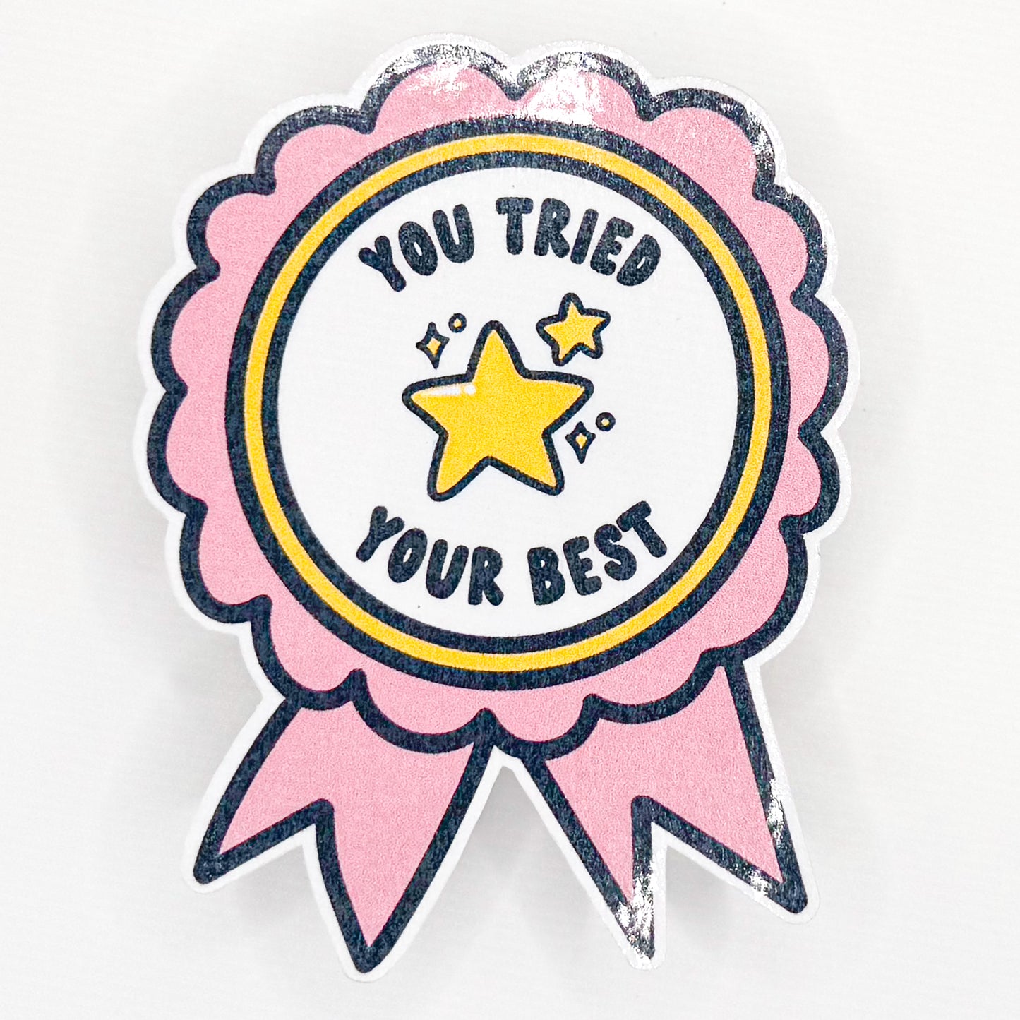 You Tried Your Best Ribbon Sticker