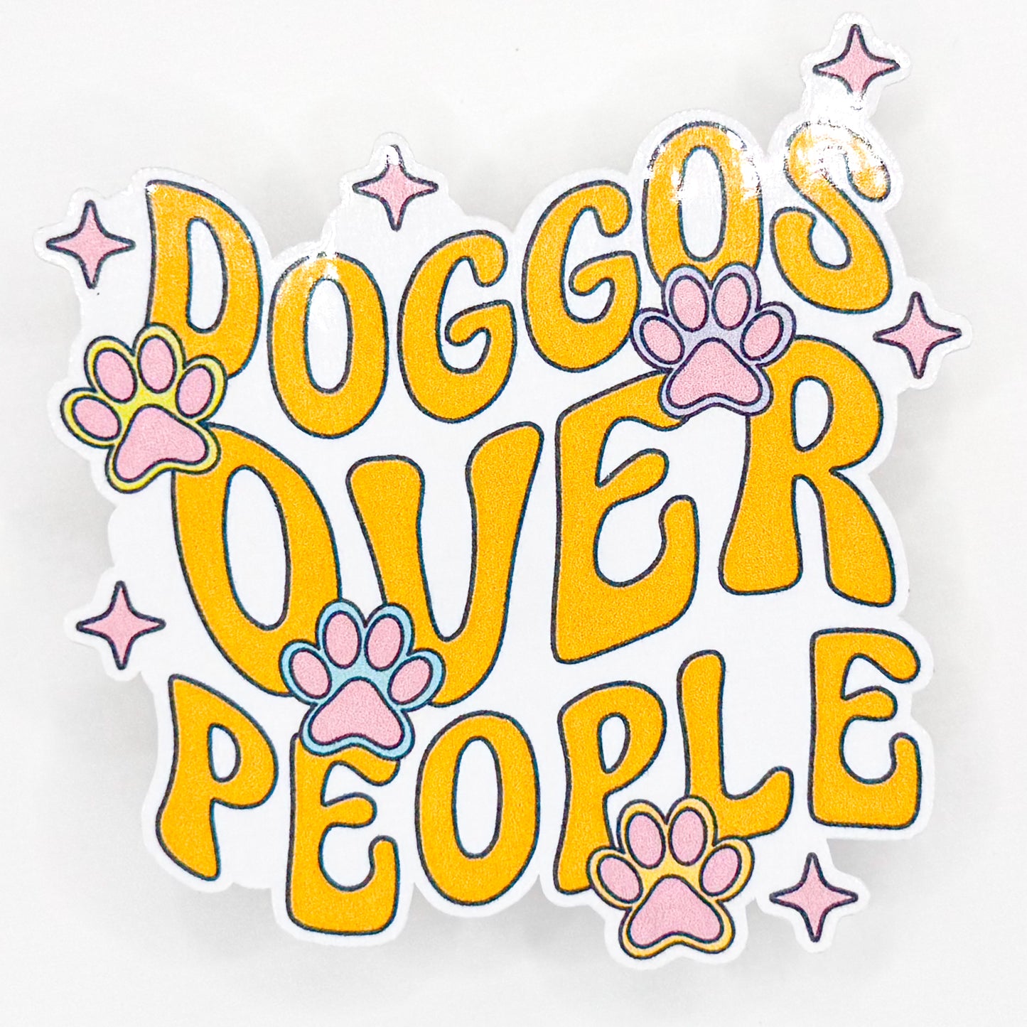 Doggos Over People Sticker