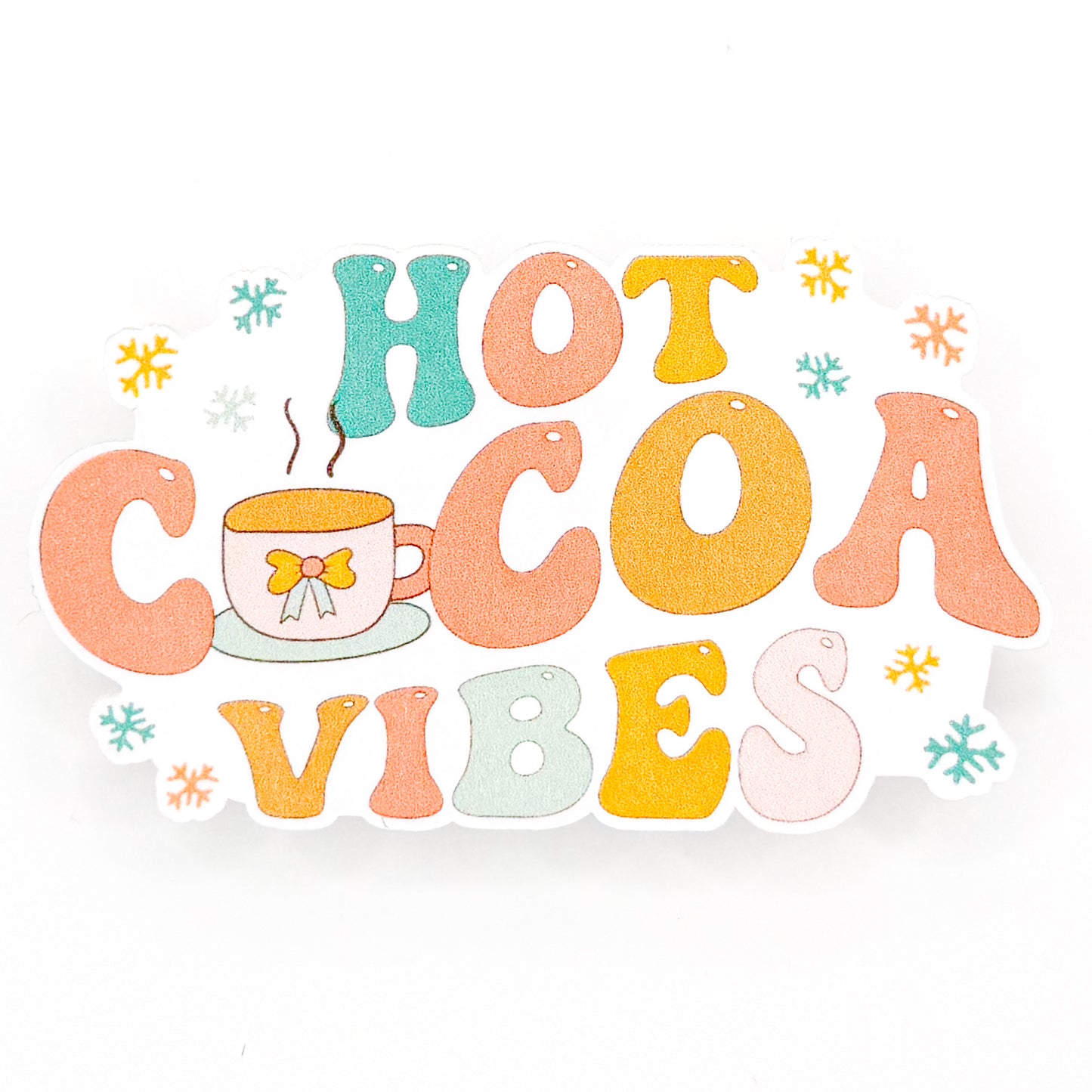 Hot Cocoa Vibes Sticker
