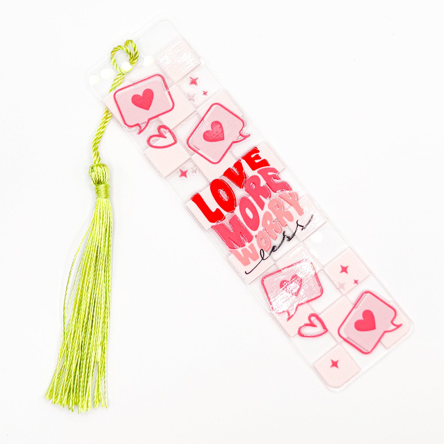 Love More Worry Less Acrylic Bookmark