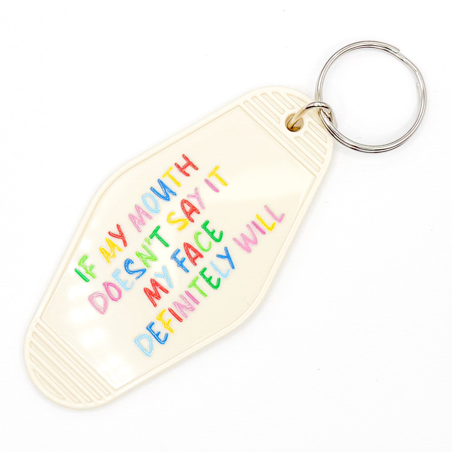 Cream "If Mouth Doesn't Say It..." Keychain