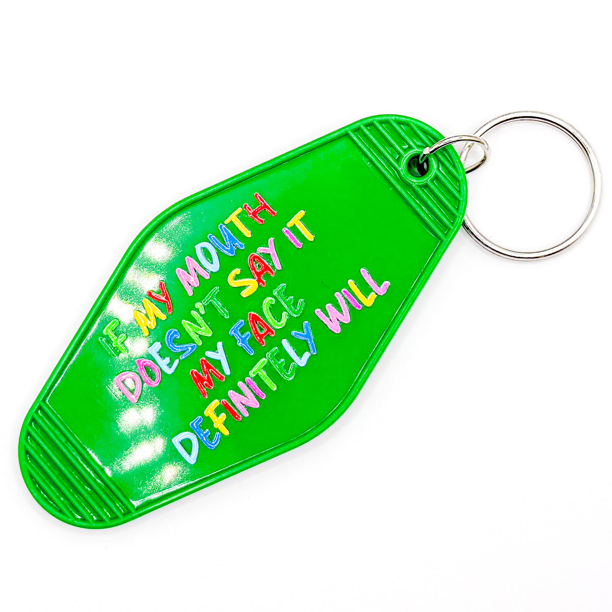 Green "If My Mouth Doesn't Say it..." Keychain