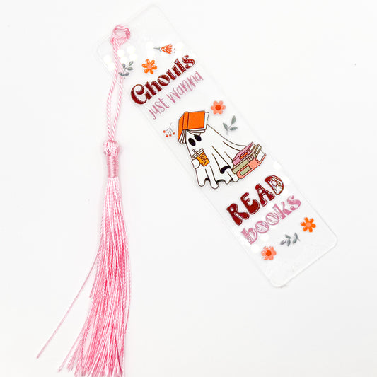 Ghouls Just Wanna Read Books Acrylic Bookmark