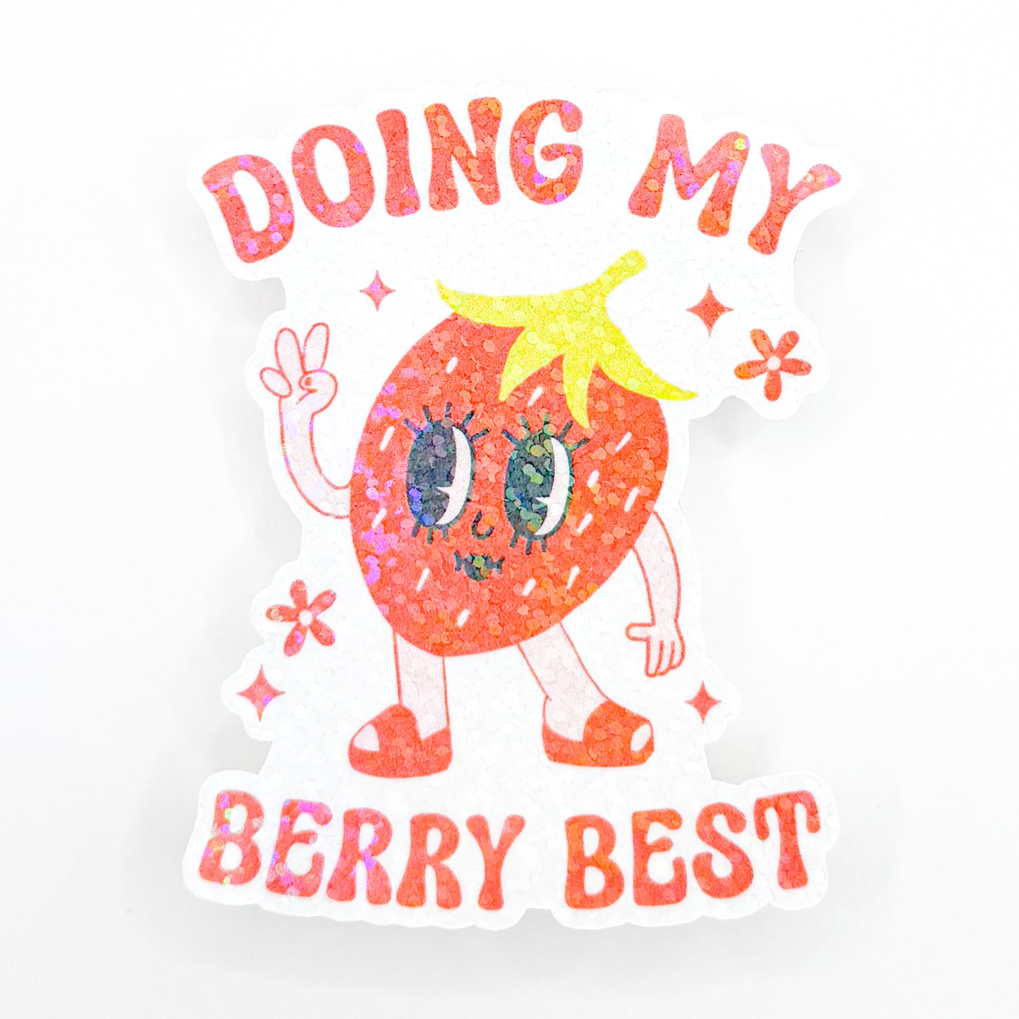 Doing My Berry Best Holographic Sticker