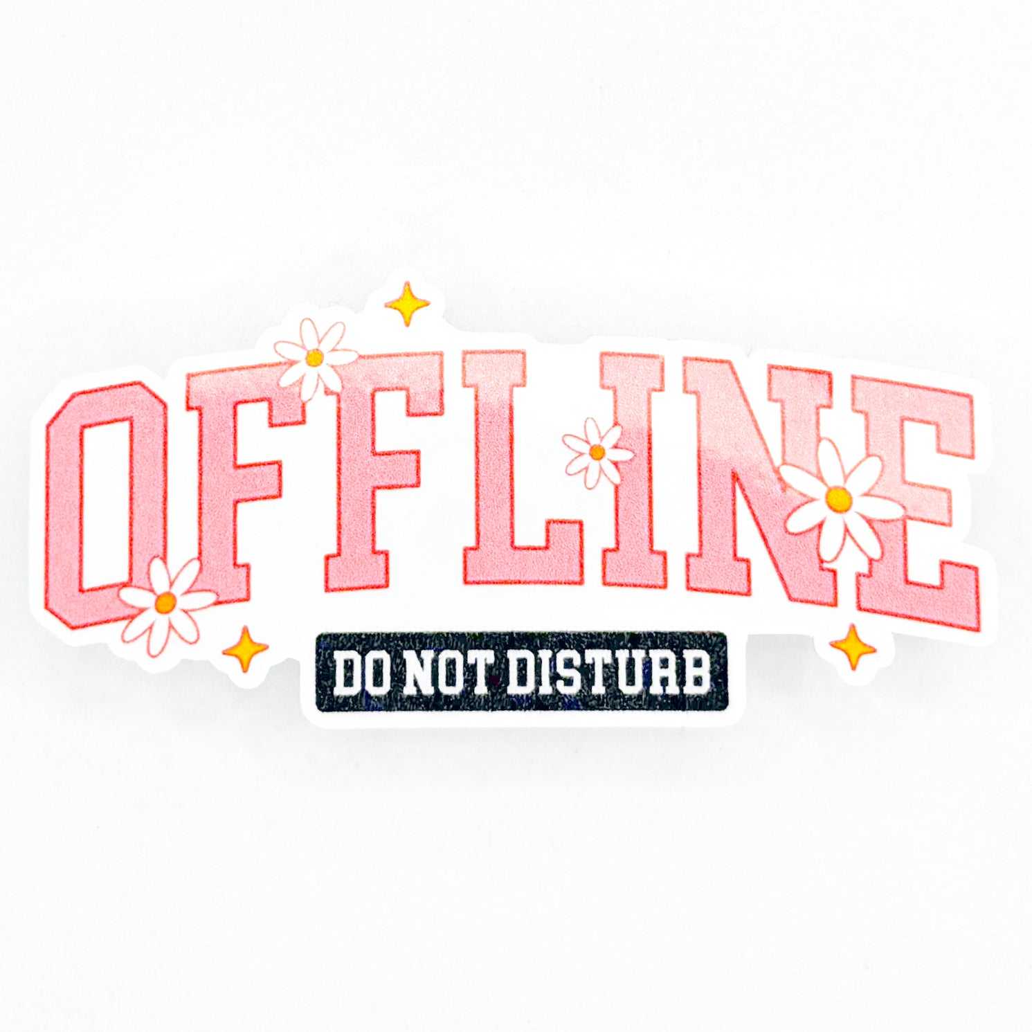 Not Done Sticker Offline Do Not Disturb Sticker – KellyPrepsterStudio