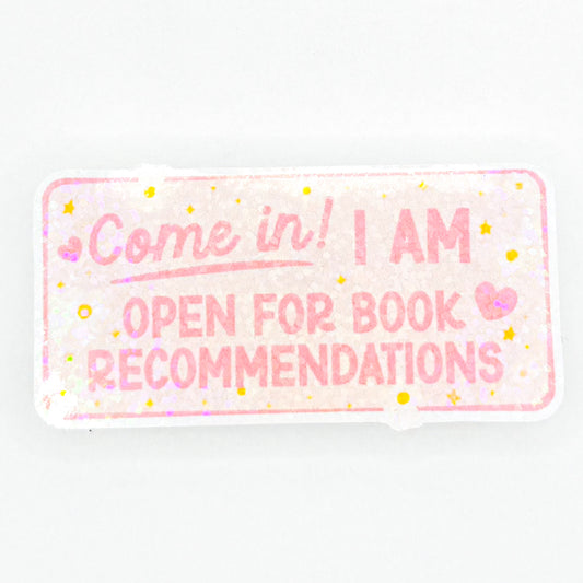 Holographic Open For Book Recs Sticker